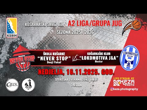 SK Never Stop vs KK Lokomotiva J&A - 16.11.2025 god. / A2 Liga JUG