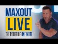 The Power of One More - Ed Mylett at MaxOut LIVE