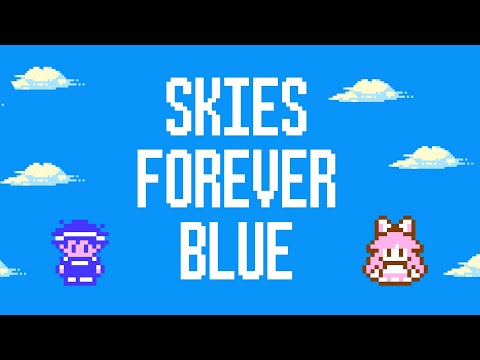 Skies Forever Blue/Toby Fox & Itoki Hana