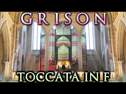 GRISON - TOCCATA IN F - ORGAN - JONATHAN SCOTT
