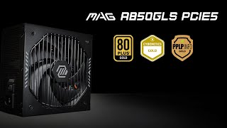 MSI MAG A850GLS PCIE5 | LASTING DURABILITY, QUIETLY YOURS