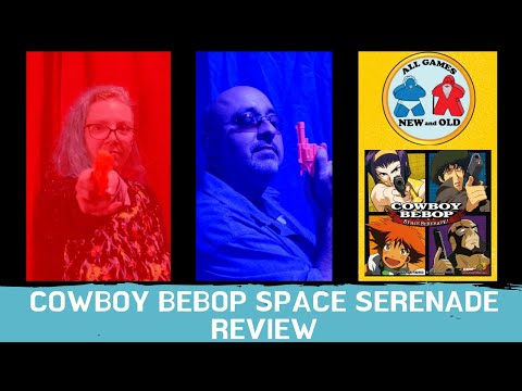 Cowboy Bebop: Space Serenade review!