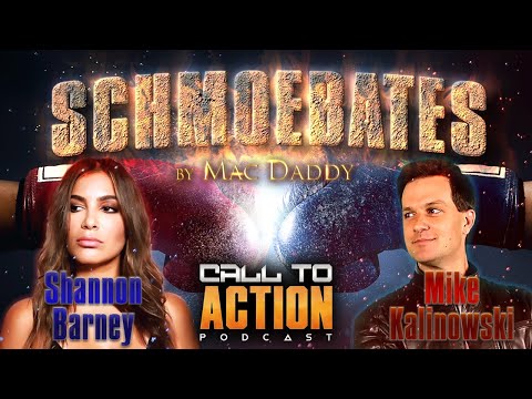 Call to Action: Schmoebates with Korruption's Mike Kalinowski and Shannon Barney!