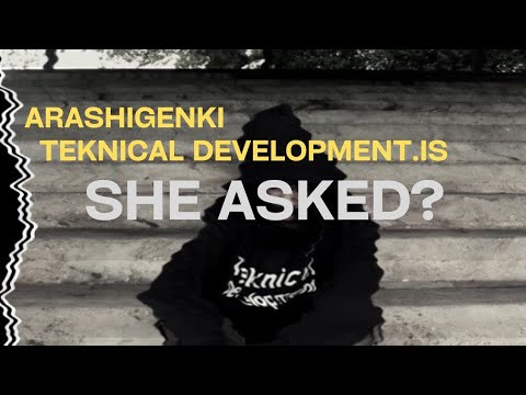Teknical Development.IS - She Asked? (prod by ArashiGenki) (Official Video)