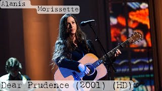 Alanis Morissette - Dear Prudence (2001) (HD)