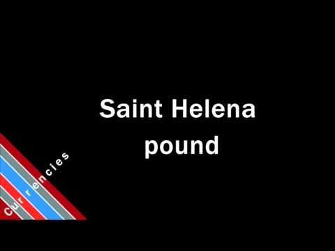 How to Pronounce Saint Helena pound