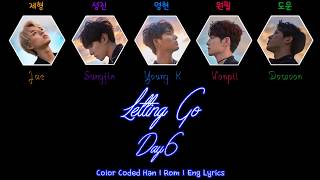 Day6 - Letting Go (놓아 놓아 놓아) (Rebooted Ver.) [Color Coded Han|Rom|Eng Lyrics]