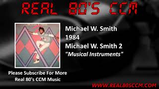 Michael W  Smith - Musical Instruments
