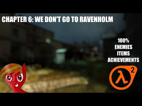 Half-Life 2 (100%) Walkthrough (Chapter 6: We Don't Go To Ravenholm)