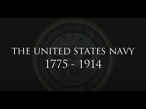 "The United States Navy: 1775 - 1914" - A History of Heroes