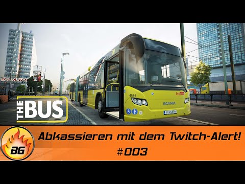 THE BUS #003 | Abkassieren mit dem Twitch-Alert! | Bus Simulator 2021 | Let's Play [HD]
