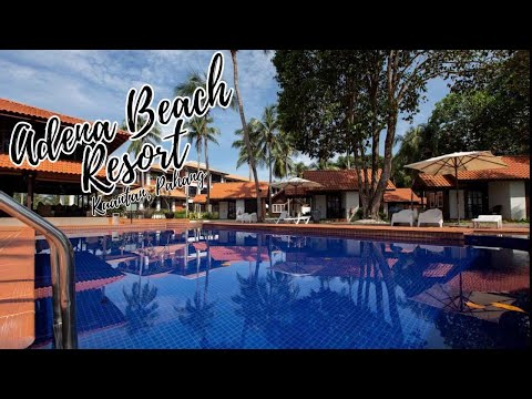 🌴 Adena Beach Resort, Kuantan, Pahang「 4K 」🏖️