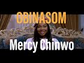 Obinasom - Mercy Chinwo (Video with Lyrics & Translation)