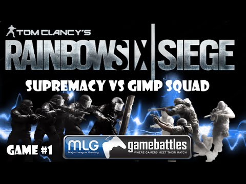 Rainbow Six Siege: GB#59 Supremacy Vs Gimp Squad Game 1