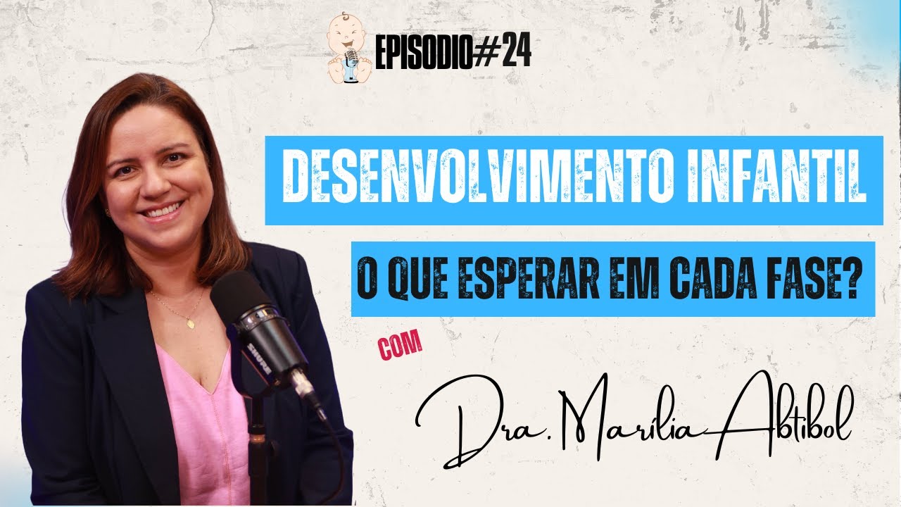 Desenvolvimento infantil: o que esperar em cada fase?