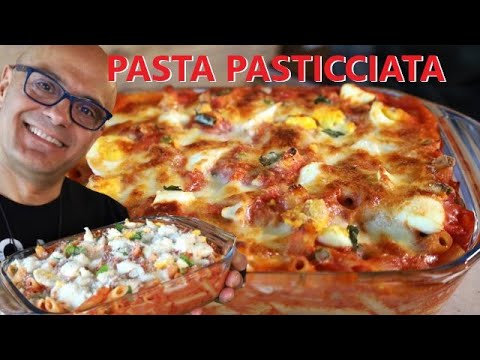 PASTA PASTICCIATA della FESTA ricetta della pasta al forno pasticciata