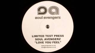 Soul Avengerz - Love you Feel