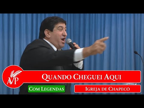 Quando Cheguei Aqui | Igreja de Chapecó | 27/05/2012