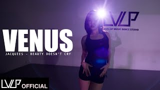 Jacquees - Beauty Doesn’t Cry / Choreography by VENUS