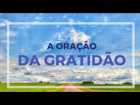 A ORAÇÃO DA GRATIDÃO