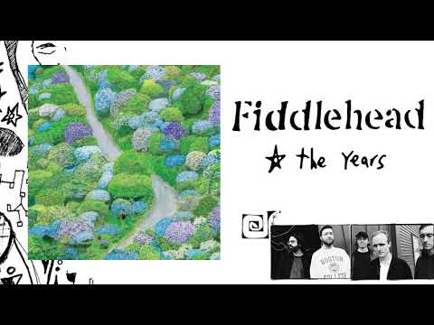 Fiddlehead - “The Years” (Official Audio)