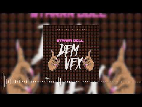 Starrr Doll - Dem Vex (Official Audio)
