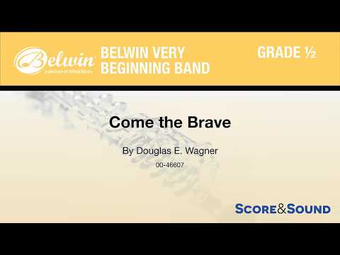 Come the Brave, by Douglas E. Wagner – Score & Sound