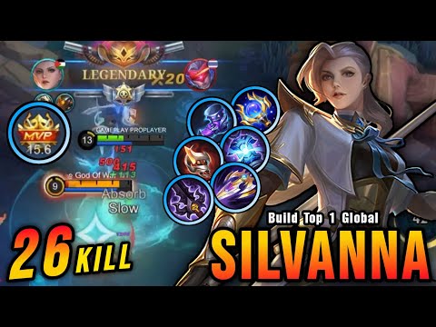 26 Kills!! Monster Offlane Silvanna MVP 15.6 Points!! - Build Top 1 Global Silvanna ~ MLBB