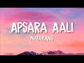 Apsara Aali Song (Lyrics) | Natrang | Ajay-Atul