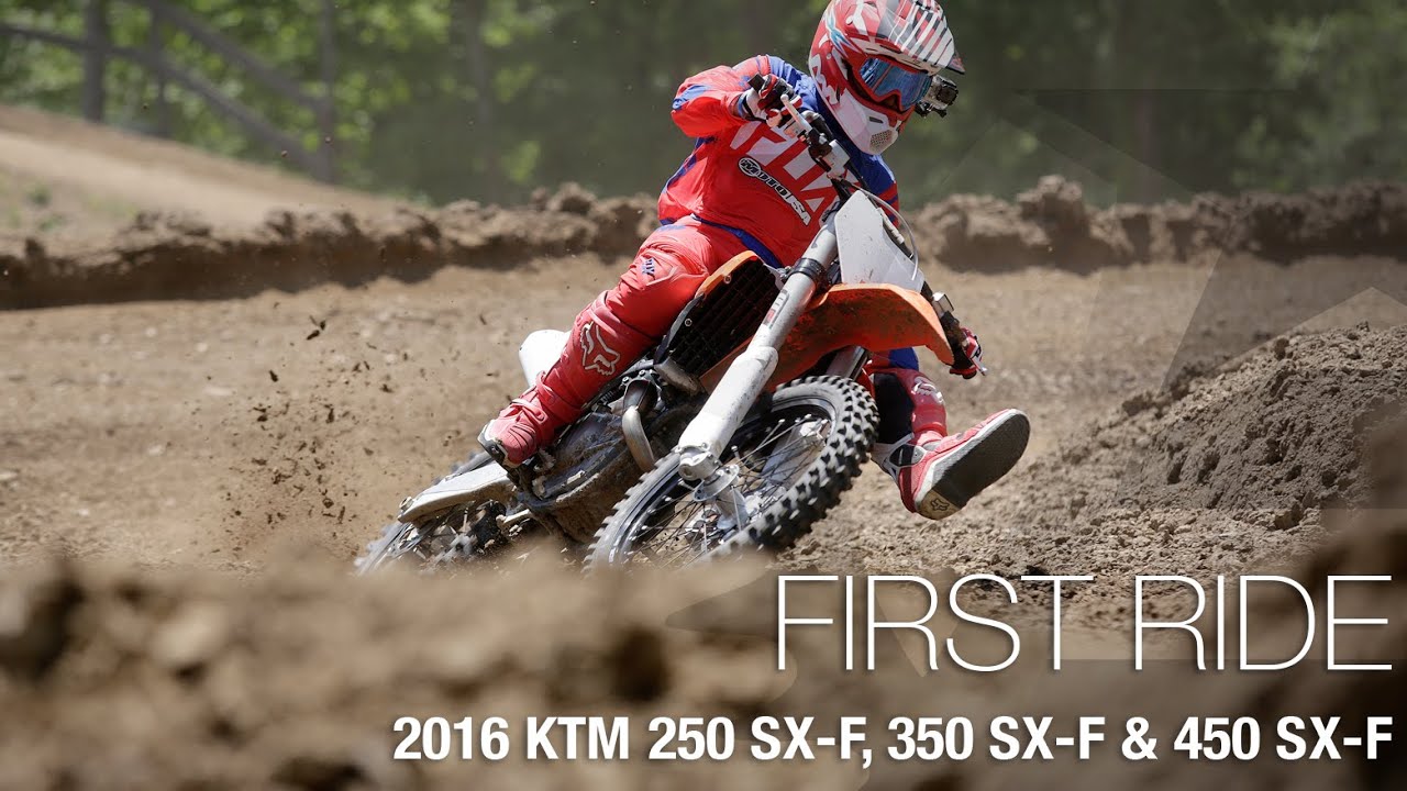 2016 KTM 250 SX-F, 350 SX-F & 450 SX-F First Ride - MotoUSA