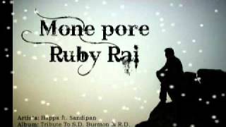Mone pore Ruby Rai - Bappa ft. Sandipan