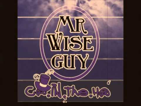 C@ in the H@ - Mr Wiseguy - Electro Swing