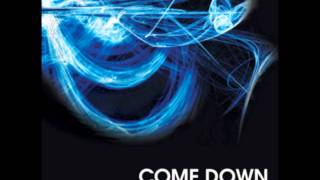 Come Down