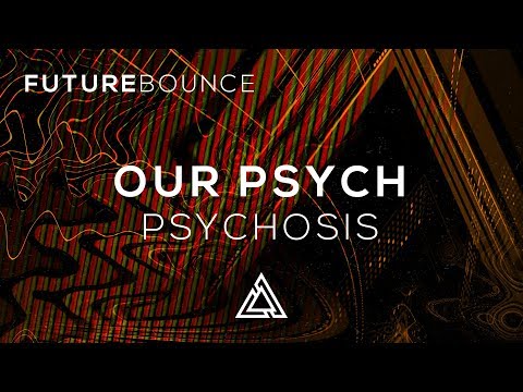 Our Psych - Psychosis