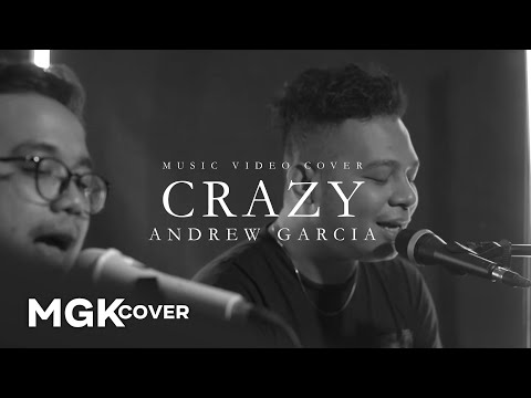 ANDREW GARCIA - Crazy [MGK COVER] Mario G Klau ft Rizki Jonathan