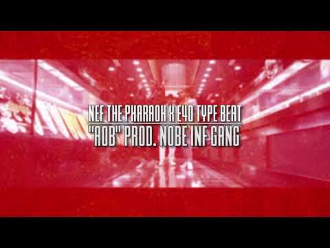 Nef the Pharaoh x E40 Type Beat 2018 | "AOB" | Prod. Nobe Inf Gang