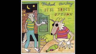 Michael Hurley - Eyes Eyes