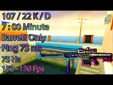 CF : FFA New Greece BARRETT ONLY | 107/22 KILLS | 07:00 | 130~160FPS&75HZ | WORLD RECORD