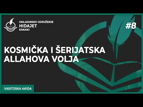 8 Kosmička i šerijatska Allahova volja - dr. Zijad Ljakić