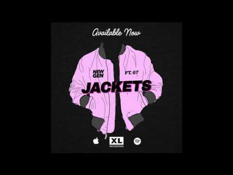 New Gen - Jackets (ft. 67)