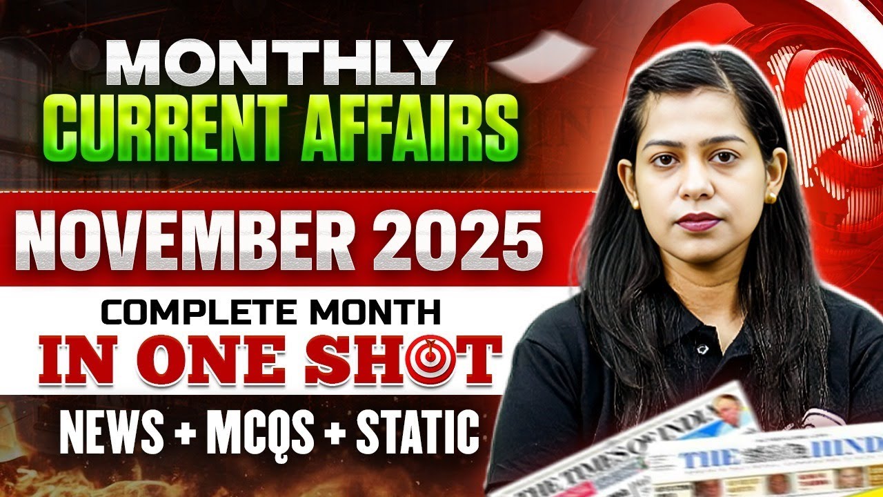 MONTHLY CURRENT AFFAIRS 2025 | COMPLETE NOVEMBER MONTH IN ONE SHOT | BY KRATI MAM