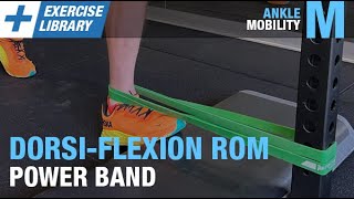 Improve your Ankle Dorsiflexion ROM with a Power band (EXERCISE LIBRARY SNEAK PEEK!)