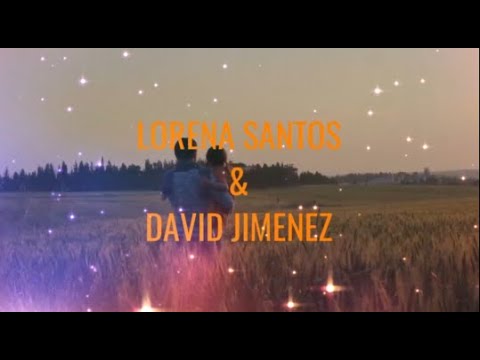 LORENA SANTOS & DAVID JIMENEZ  - SE QUE TENDRAS QUE LLORAR -