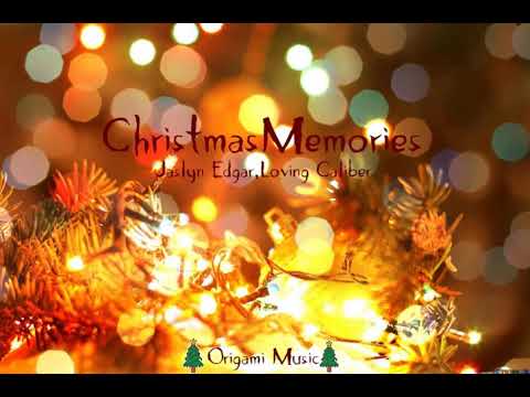 Loving Caliber feat.Jaslyn Edgar-Christmas Memories|Origami Music