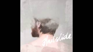 Hailslide Music Video