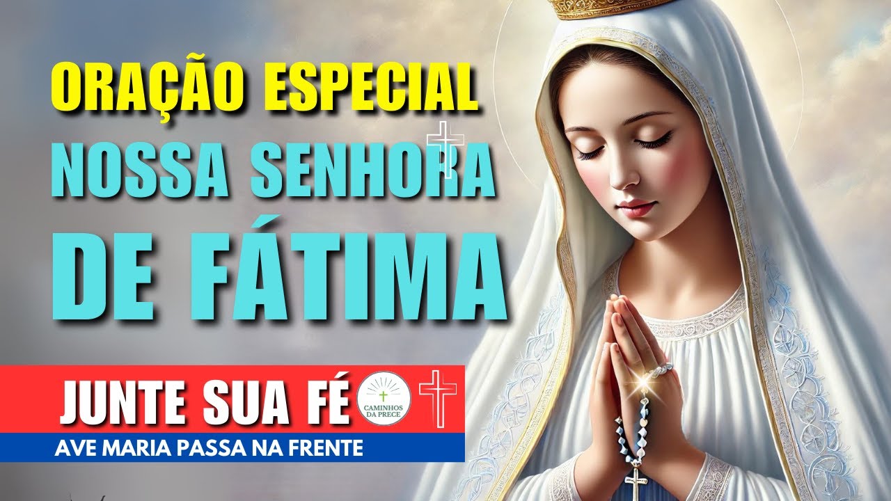 Oração Especial à NOSSA SENHORA DE FÁTIMA