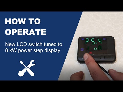 【Explanation】New LCD switch tuned to 8 kW power step display