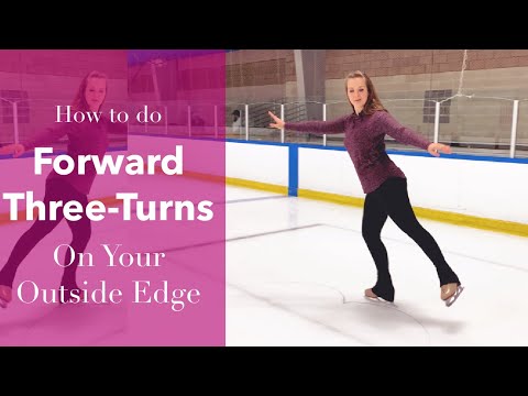 How To Do A Forward Outside Three-Turn In Figure Skates