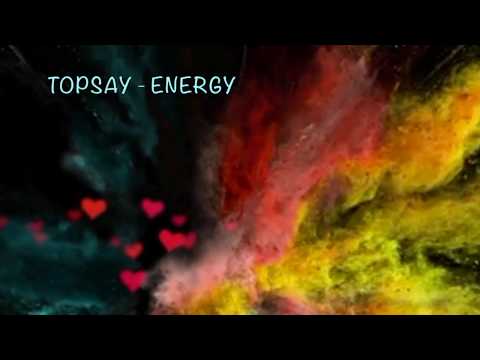 Topsay - Energy  (Audio)