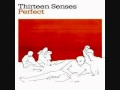 Thirteen Senses - Perfect [B Side] 